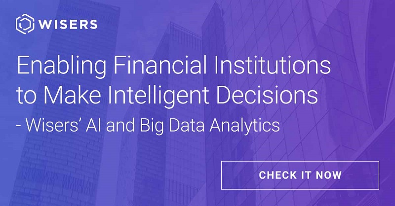 Enhancing the Intelligent Decision-Making Ability of Financial Institutions──Wisers' AI and Big Data Analytics